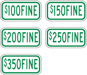 Disabled Fines - green ($100, $150, $200 or $250 Fine) 12 x6  G-13 Green
