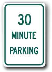 12 x18  30 Minute Parking Sign R-69D