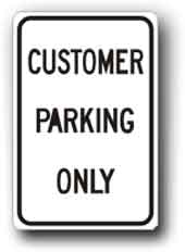 Customer Parking Only sign 12 X18  G-78 - image 1