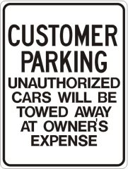 18 x24  Sign - Customer Parking ...will be towed G-45 - image 1