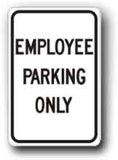 Employee Parking Only sign 12 X18  G-22 - image 1