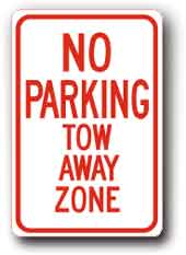 12 x18  Sign - No Parking / Tow Away Zone R-84