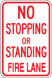12 x18 Sign - No Stopping or Standing / Fire Lane R-114