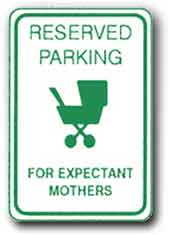 12 X18  Sign - Reserved Parking for Expectant Mothers R-118 - image 1