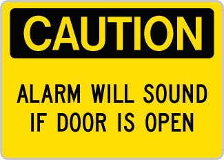 OSHA Safety Sign : Caution- Alarm Will Sound if Door is Open OSHA-CautionSign-0157 - image 1