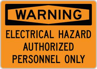 OSHA WarningSign Electrical Hazard Authorized Personnel Only OSHA-WarningSign-0104 - image 1