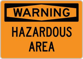 OSHA Safety Sign : Warning - Hazardous Area OSHA-WarningSign-0111 - image 1