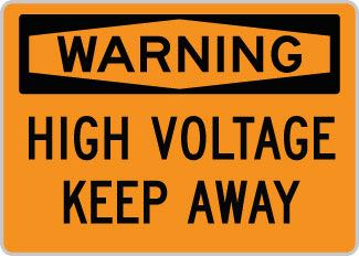 OSHA Safety Sign : Warning - High Voltage Keep Away OSHA-WarningSign-0116 - image 1