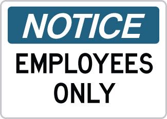 OSHA Safety Sign : Notice - Employees Only OSHA-NoticeSign-0117 - image 1