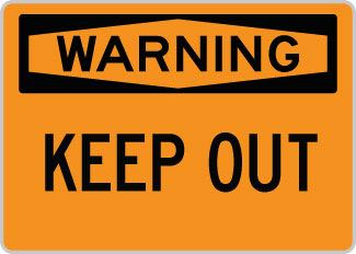 OSHA Safety Sign : Warning - Keep Out OSHA-WarningSign-0126 - image 1