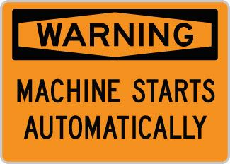 OSHA Safety Sign : Warning - Machine Starts Automatically OSHA-WarningSign-0127 - image 1