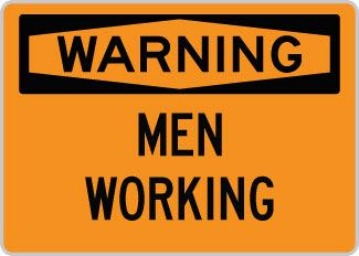 OSHA Safety Sign : Warning - Men Working OSHA-WarningSign-0129 - image 1