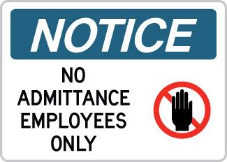 OSHA Notice Sign : No Admittance Employees Only HAND SYMBOL OSHA-NoticeSign-0130 - image 1