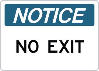 OSHA Safety Sign : Notice - No Exit OSHA-NoticeSign-0132 - image 1