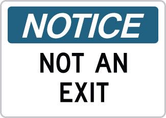 OSHA Safety Sign : Notice - Not an Exit OSHA-NoticeSign-0144 - image 1