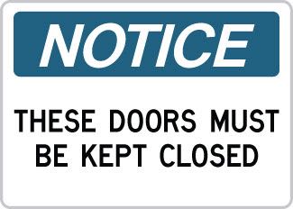 OSHA Safety Sign : Notice - These Doors Must Be Kept Closed OSHA-NoticeSign-0150 - image 1