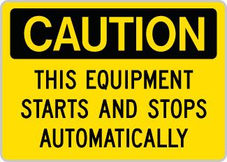 OSHA Caution Sign Equipment Starts and Stops Automatically OSHA-CautionSign-0150 - image 1