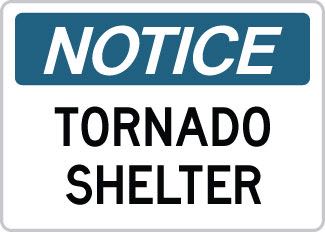 OSHA Safety Sign : Notice - Tornado Shelter OSHA-NoticeSign-0154 - image 1