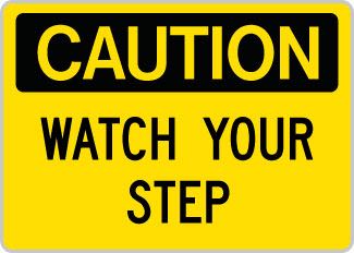 OSHA Safety Sign : Caution - Watch Your Step OSHA-CautionSign-0155 - image 1