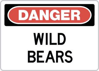 OSHA Safety Sign : Danger - Wild Bears OSHA-DangerSign-0176 - image 1