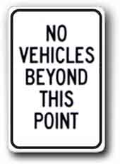 12 inch x18 inch  No Vehicles Beyond This Point / .080 inch  thick sd-G-90RA5 - image 1