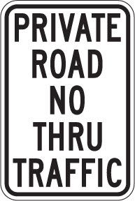 Private Road - No Thru Traffic 12 inch x18 inch  / .080 inch  thick SD-G-115 - image 1