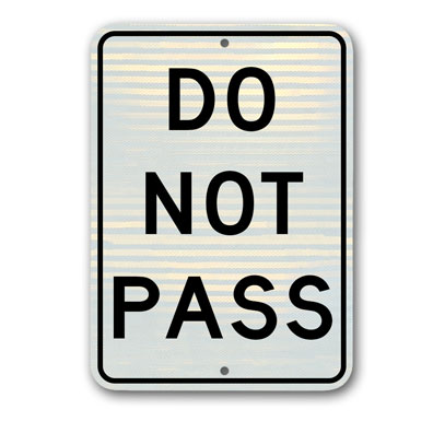 24 inch x30 inch  Do Not Pass R4-1RA17 - image 1